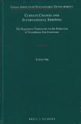 Cover of Climate Change and International Shipping: The Regulatory Framework for the Reduction of Greenhouse Gas Emission