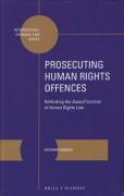 Cover of Prosecuting Human Rights Offences: Rethinking the Sword Function of Human Rights Law