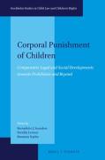 Cover of Corporal Punishment of Children: Comparative Legal and Social Developments towards Prohibition and Beyond