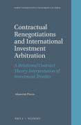 Cover of Contractual Renegotiations and International Investment Arbitration: A Relational Contract Theory Interpretation of Investment Treaties