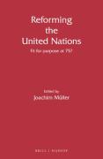 Cover of Reforming the United Nations: Fit for purpose at 75?