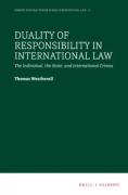 Cover of Duality of Responsibility in International Law: The Individual, the State, and International Crimes
