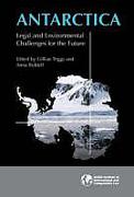 Cover of Antartica: Legal and Environmental Challenges for the Future
