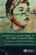 Cover of Criminal Law and the Rights of the Child in Muslim States: A Comparative and Analytical Perspective