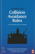 Cover of A Guide to the Collision Avoidance Rules: Incorporate the 2009 Amendments