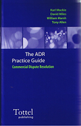 Cover of The ADR Practice Guide: Commercial Dispute Resolution 2nd ed