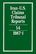 Cover of Iran-U.S. Claims Tribunal Reports: Volume 14. 1987 (1)