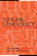 Cover of Judging Democracy: The New Politics of the High Court of Australia
