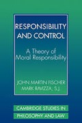 Cover of Responsibility and Control: A Theory of Moral Responsibility