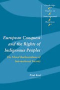Cover of European Conquest and the Rights of Indigenous Peoples