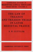 Cover of The Law of Treason and Treason Trials in Later Medieval France