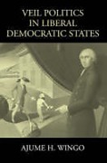 Cover of Veil Politics in Liberal Democratic States