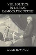 Cover of Veil Politics in Liberal Democratic States