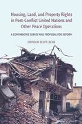 Cover of Housing, Land, and Property Rights in Post-Conflict United Nations and Other Peace Operations: A Comparative Survey and Proposal for Reform