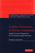 Cover of Creditor Protection in Private Companies: Anglo-German Perspectives for a European Legal Discourse
