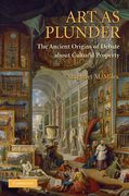 Cover of Art as Plunder: The Ancient Origins of Debate About Cultural Property