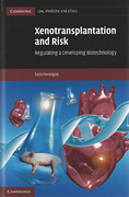 Cover of Xenotransplantation and Risk: Regulating a Developing Biotechnology