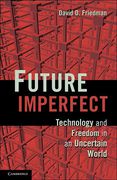 Cover of Future Imperfect: Technology and Freedom in an Uncertain World