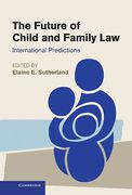 Cover of The Future of Child and Family Law: International Predictions