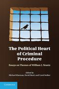 Cover of The Political Heart of Criminal Procedure: Essays on Themes of William J. Stuntz