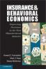 Cover of Insurance and Behavioral Economics: Improving Decisions in the Most Misunderstood Industry