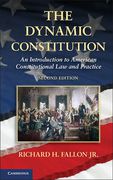 Cover of The Dynamic Constitution: An Introduction to American Constitutional Law and Practice