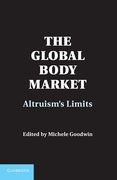 Cover of The Global Body Market: Altruism's Limits
