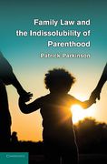 Cover of Family Law and the Indissolubility of Parenthood