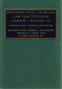 Cover of International Criminal Law Practitioner Library: Volume 3, International Criminal Procedure