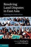 Cover of Resolving Land Disputes in East Asia: Exploring the Limits of Law