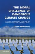 Cover of The Moral Challenge of Dangerous Climate Change: Values, Poverty, and Policy