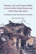 Cover of Housing, Land, and Property Rights in Post-Conflict United Nations and Other Peace Operations: A Comparative Survey and Proposal for Reform
