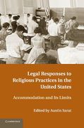 Cover of Legal Responses to Religious Practices in the United States: Accomodation and Its Limits