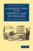 Cover of A General View of the Criminal Law of England