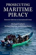 Cover of Prosecuting Maritime Piracy: Domestic Solutions to International Crimes