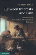 Cover of Between Interests and Law: The Politics of Transnational Commercial Disputes