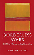Cover of Borderless Wars: Civil Military Disorder and Legal Uncertainty