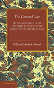 Cover of The General Eyre: Lectures Delivered in the University of London at the Request of the Faculty of Laws