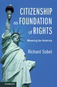Cover of Citizenship as Foundation of Rights: Meaning for America