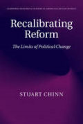 Cover of Recalibrating Reform: The Limits of Political Change