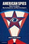 Cover of American Spies: Modern Surveillance, Why You Should Care, and What to Do About it