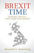 Cover of Brexit Time: Leaving the EU - Why, How and When?