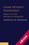 Cover of Crime Without Punishment: Aspects of the History of Homicide (eBook)