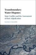 Cover of Transboundary Water Disputes: State Conflict and the Assessment of their Adjudication