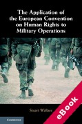 Cover of The Application of the European Convention on Human Rights to Military Operations (eBook)