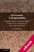 Cover of Governance As Responsibility: Member States As Human Rights Protectors in International Financial Institutions (eBook)
