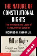 Cover of The Nature of Constitutional Rights: The Invention and Logic of Strict Judicial Scrutiny (eBook)