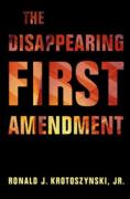 Cover of The Disappearing First Amendment