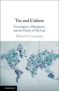 Cover of Tax and Culture: Convergence, Divergence, and the Future of Tax Law