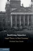 Cover of Justifying Injustice: Legal Theory in Nazi Germany